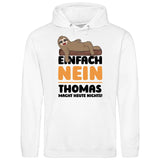 Einfach Nein - Personalisierbarer Hoodie (Unisex)