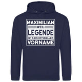 Weil Legende ist kein Vorname - Personalisierbarer Hoodie (Unisex)