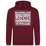 Weil Legende ist kein Vorname - Personalisierbarer Hoodie (Unisex)