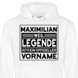 Weil Legende ist kein Vorname - Personalisierbarer Hoodie (Unisex)