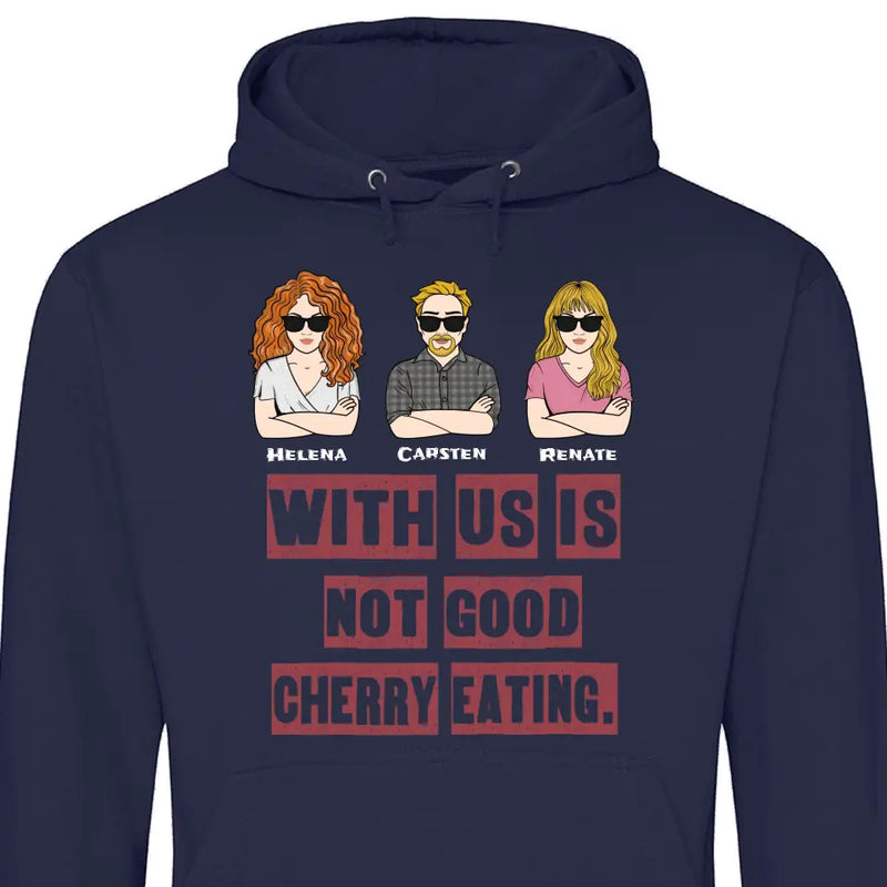 Not Good Cherry Eating - Personalisierbarer Hoodie (Unisex)