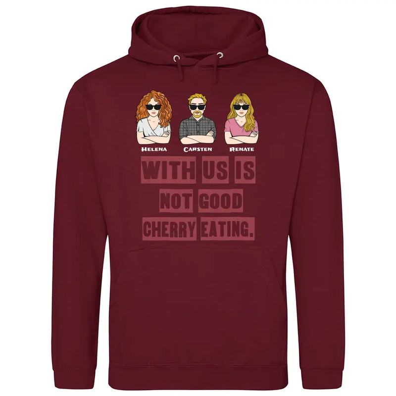 Not Good Cherry Eating - Personalisierbarer Hoodie (Unisex)