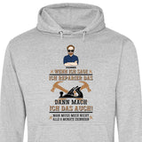 Dann mach ich das auch - Personalisierbarer Hoodie (Unisex)