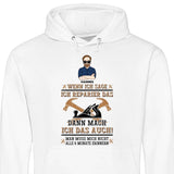 Dann mach ich das auch - Personalisierbarer Hoodie (Unisex)