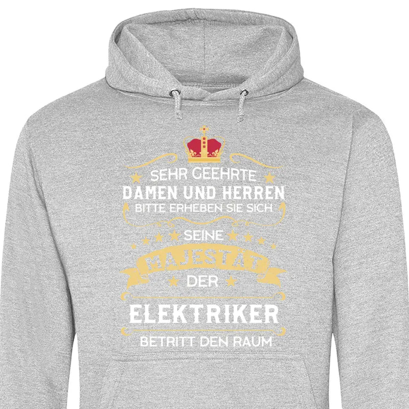 Majestät betritt den Raum - Personalisierbarer Hoodie (Unisex)