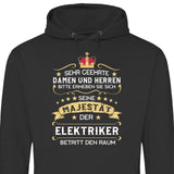 Majestät betritt den Raum - Personalisierbarer Hoodie (Unisex)