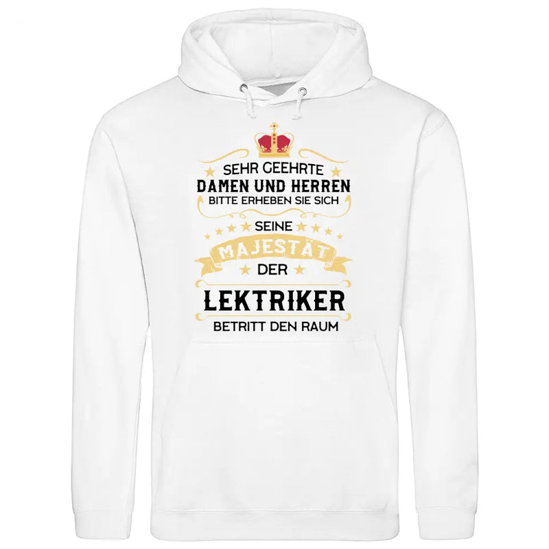 Majestät betritt den Raum - Personalisierbarer Hoodie (Unisex)