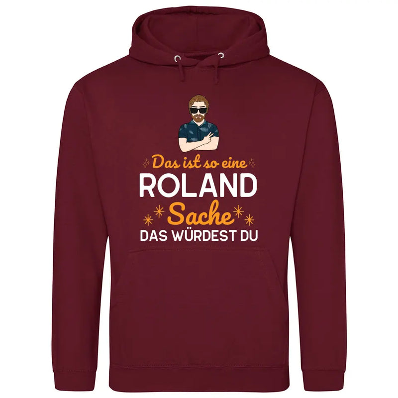 Das ist so eine Sache - Personalisierbarer Hoodie (Unisex)