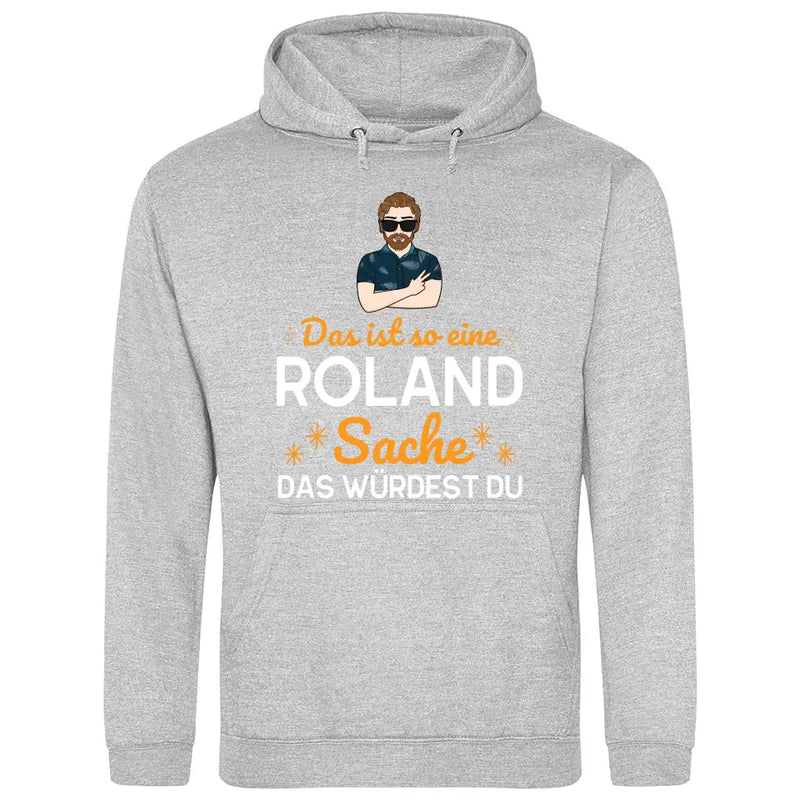 Das ist so eine Sache - Personalisierbarer Hoodie (Unisex)