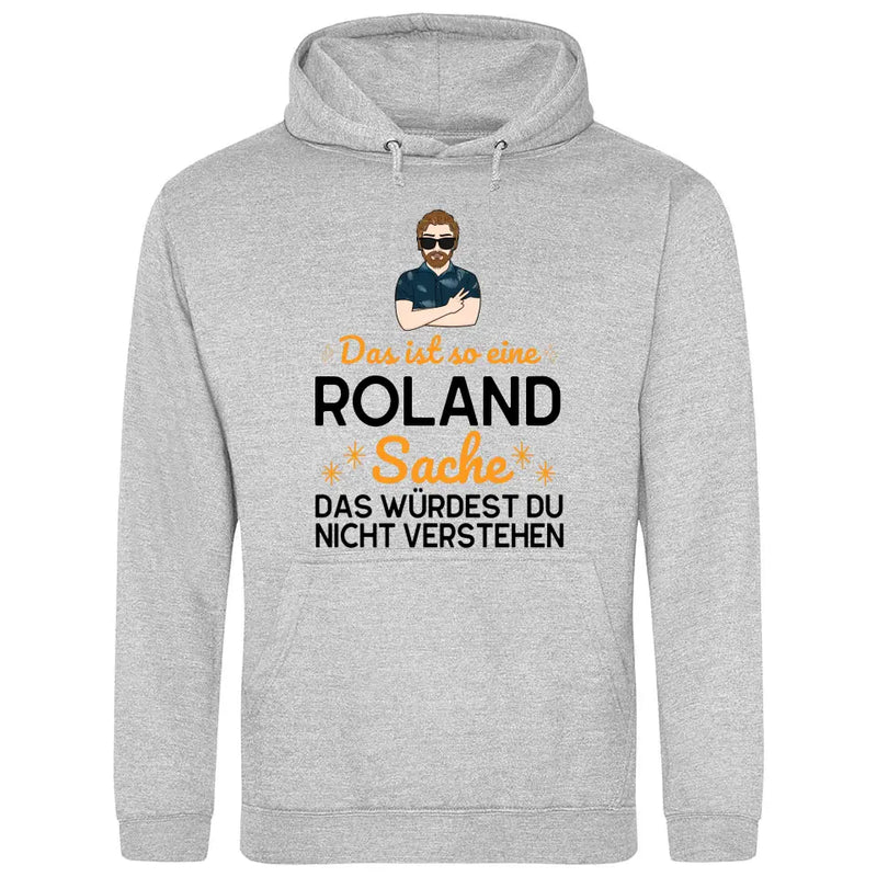 Das ist so eine Sache - Personalisierbarer Hoodie (Unisex)