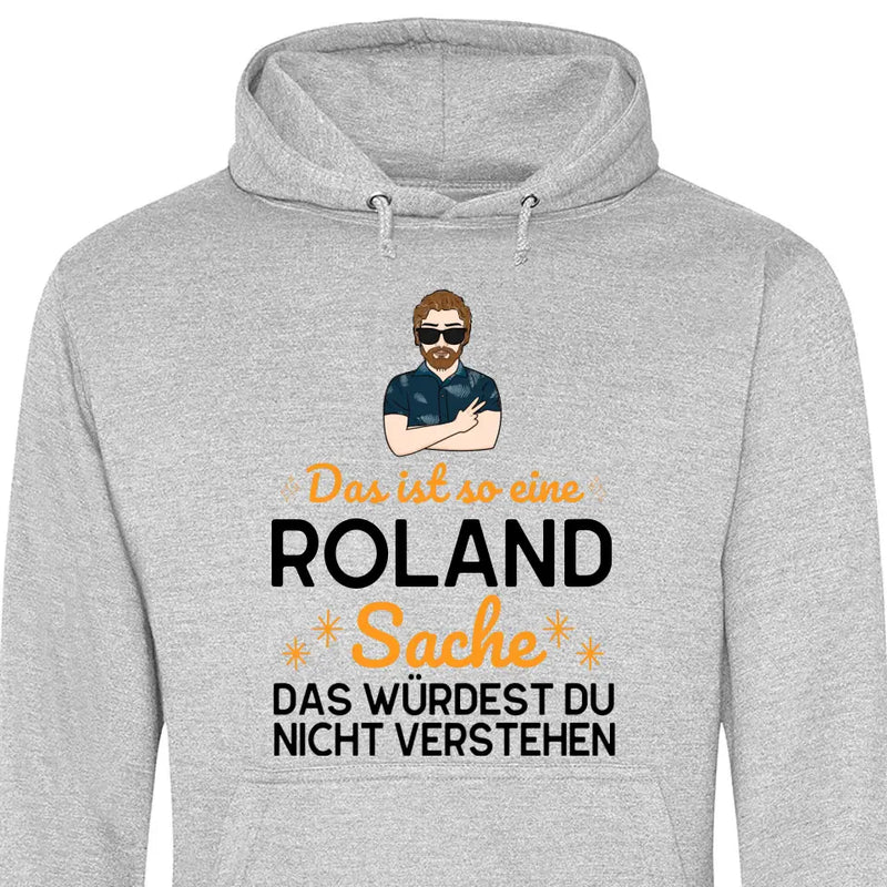 Das ist so eine Sache - Personalisierbarer Hoodie (Unisex)