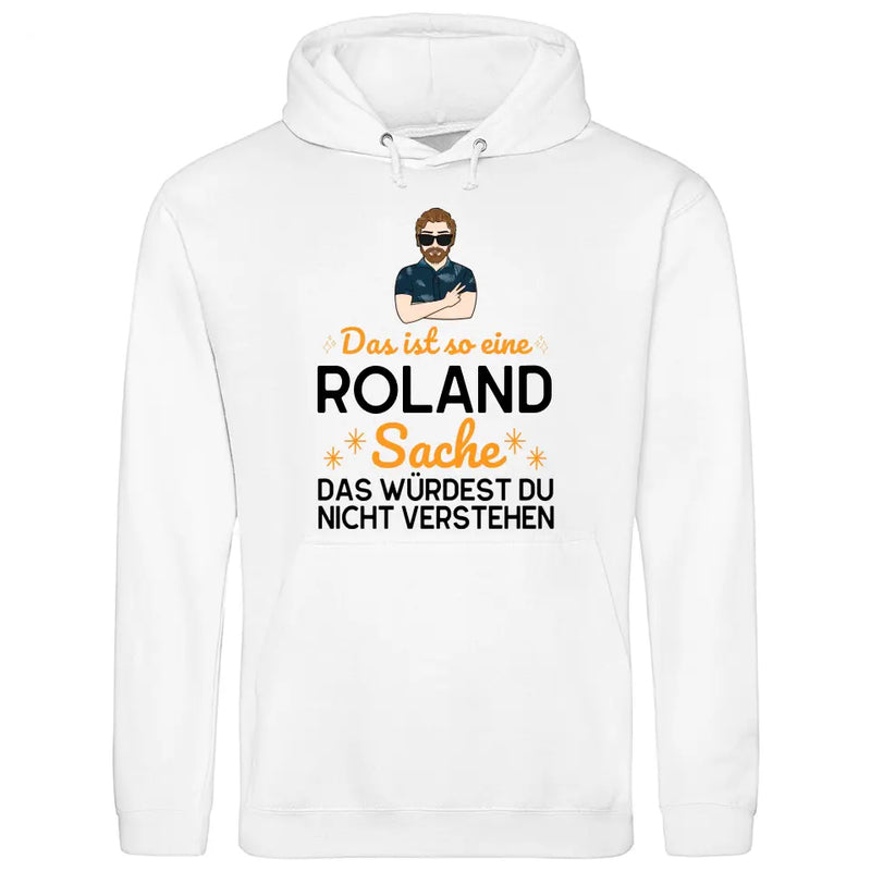 Das ist so eine Sache - Personalisierbarer Hoodie (Unisex)