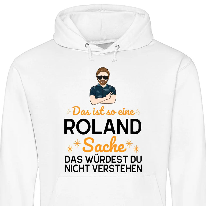 Das ist so eine Sache - Personalisierbarer Hoodie (Unisex)