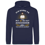 Ich hasse es noch so gut auszusehen - Personalisierbarer Hoodie (Unisex)