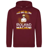 Lass das mal den/die machen - Personalisierbarer Hoodie (Unisex)