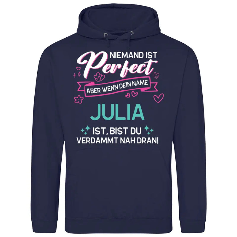 Niemand ist Perfect, aber… - Personalisierbarer Hoodie (Unisex)