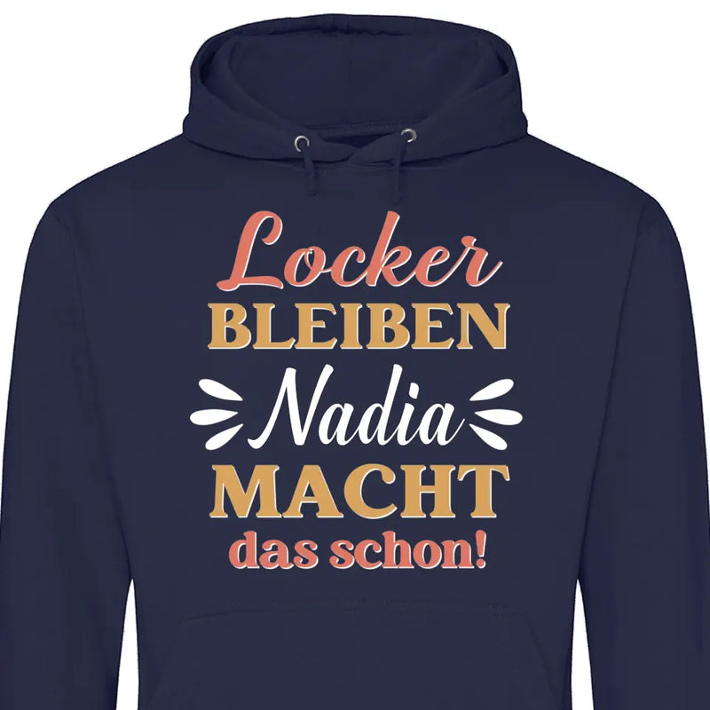 Locker bleiben - Personalisierbarer Hoodie (Unisex)