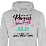 Niemand ist Perfect, aber… - Personalisierbarer Hoodie (Unisex)