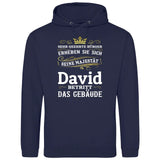 Majestät betritt das Gebäude - Personalisierbarer Hoodie (Unisex)