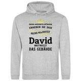 Majestät betritt das Gebäude - Personalisierbarer Hoodie (Unisex)