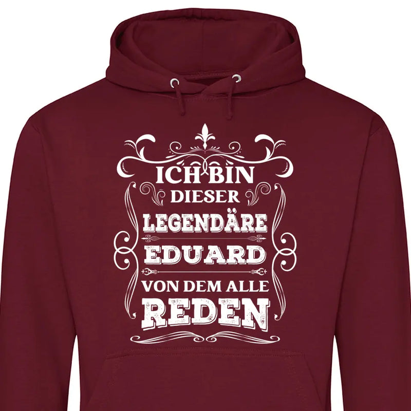 Legende von der alle reden - Personalisierbarer Hoodie (Unisex)