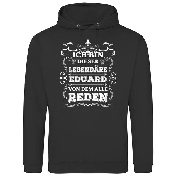 Legende von der alle reden - Personalisierbarer Hoodie (Unisex)