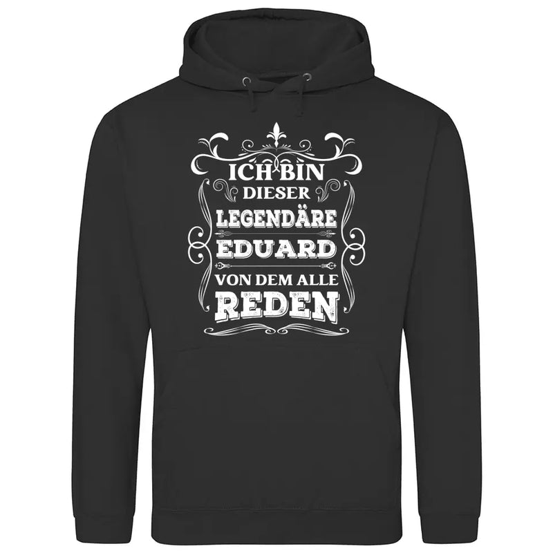 Legende von der alle reden - Personalisierbarer Hoodie (Unisex)