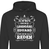 Legende von der alle reden - Personalisierbarer Hoodie (Unisex)