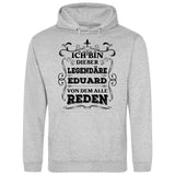 Legende von der alle reden - Personalisierbarer Hoodie (Unisex)