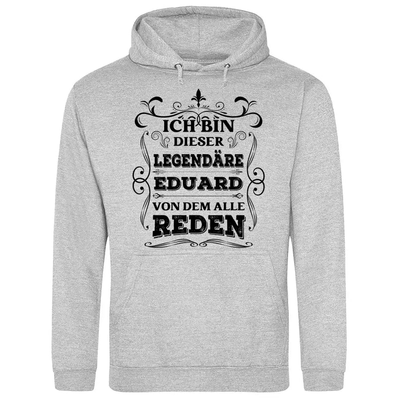 Legende von der alle reden - Personalisierbarer Hoodie (Unisex)