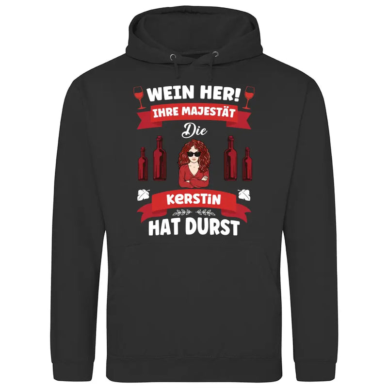 Wein her! - Personalisierbarer Hoodie (Unisex)