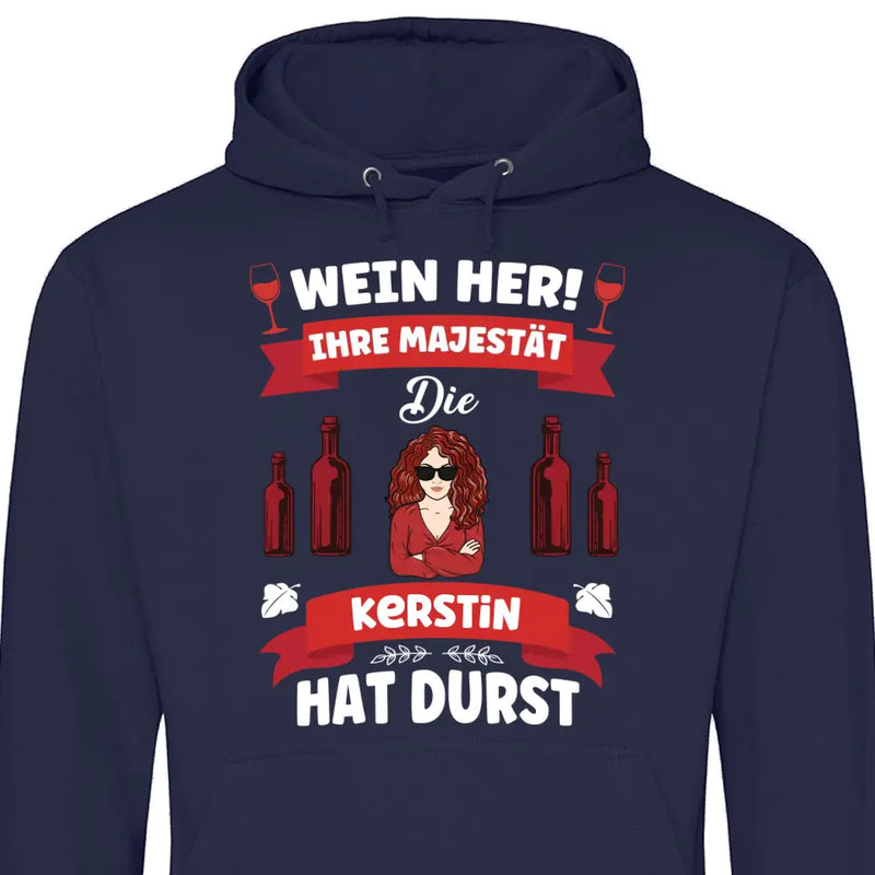 Wein her! - Personalisierbarer Hoodie (Unisex)