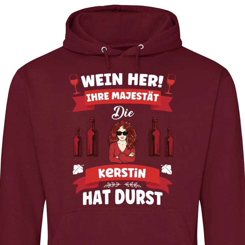 Wein her! - Personalisierbarer Hoodie (Unisex)