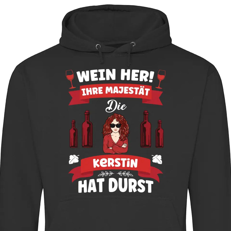 Wein her! - Personalisierbarer Hoodie (Unisex)