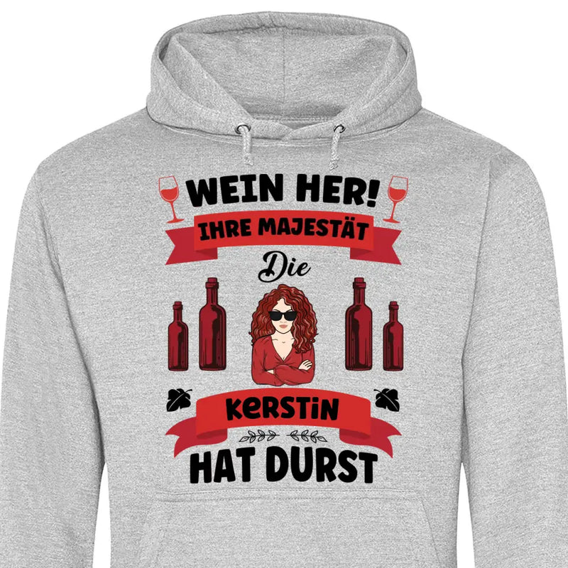 Wein her! - Personalisierbarer Hoodie (Unisex)