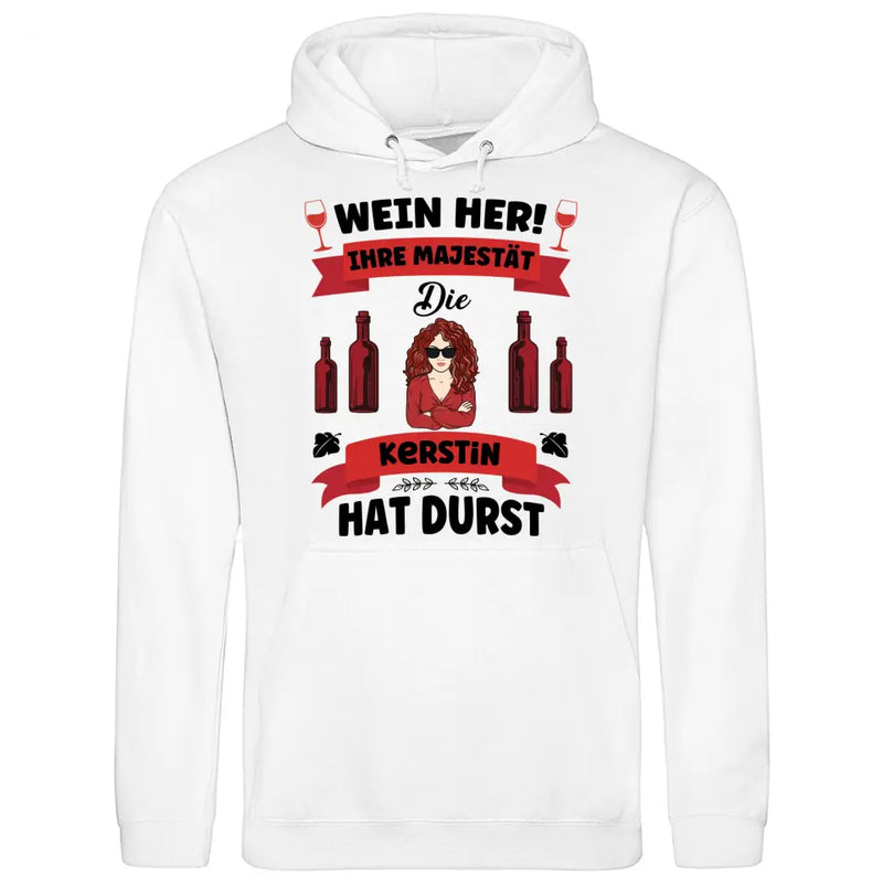 Wein her! - Personalisierbarer Hoodie (Unisex)