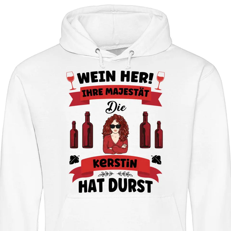 Wein her! - Personalisierbarer Hoodie (Unisex)