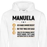 Ich habe immer recht - Personalisierbarer Hoodie (Unisex)