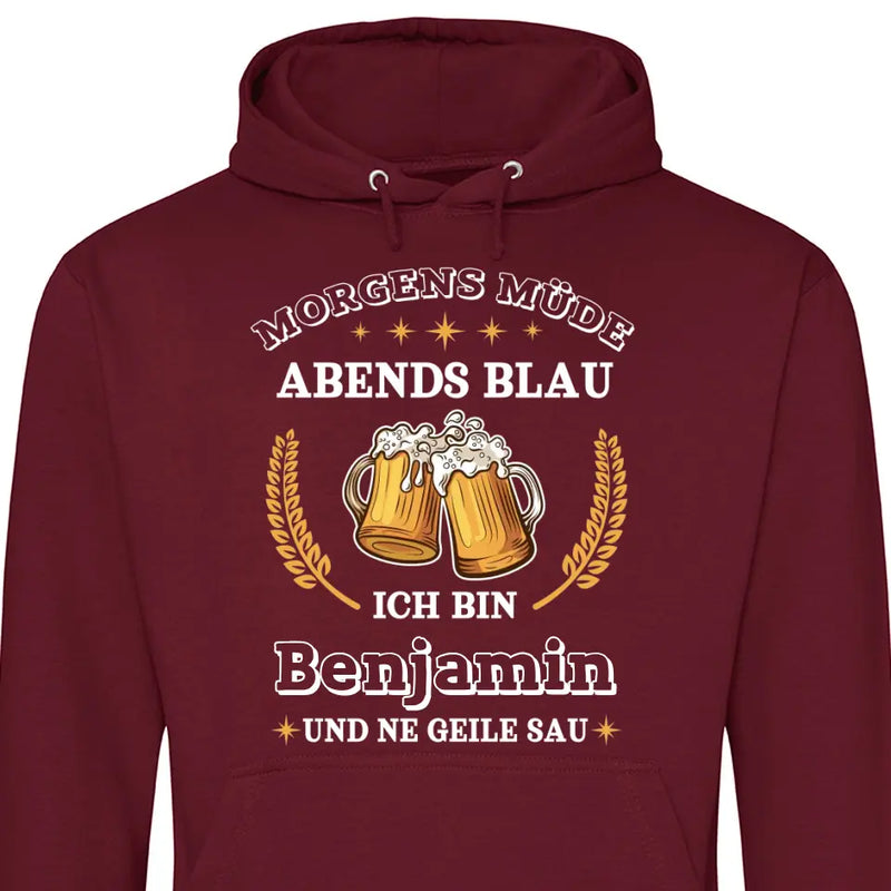 Morgens Müde, Abends Blau - Personalisierbarer Hoodie (Unisex)