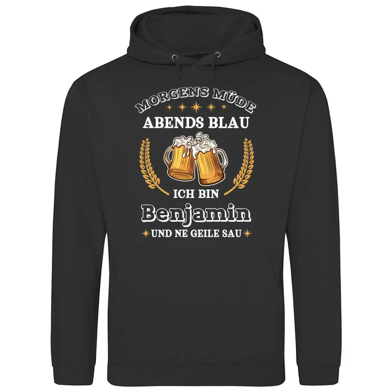 Morgens Müde, Abends Blau - Personalisierbarer Hoodie (Unisex)