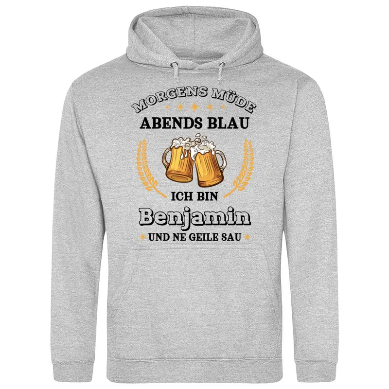 Morgens Müde, Abends Blau - Personalisierbarer Hoodie (Unisex)