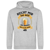 Reicht mir das Bier Geburtstag - Personalisierbarer Hoodie (Unisex)