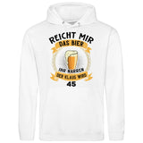 Reicht mir das Bier Geburtstag - Personalisierbarer Hoodie (Unisex)