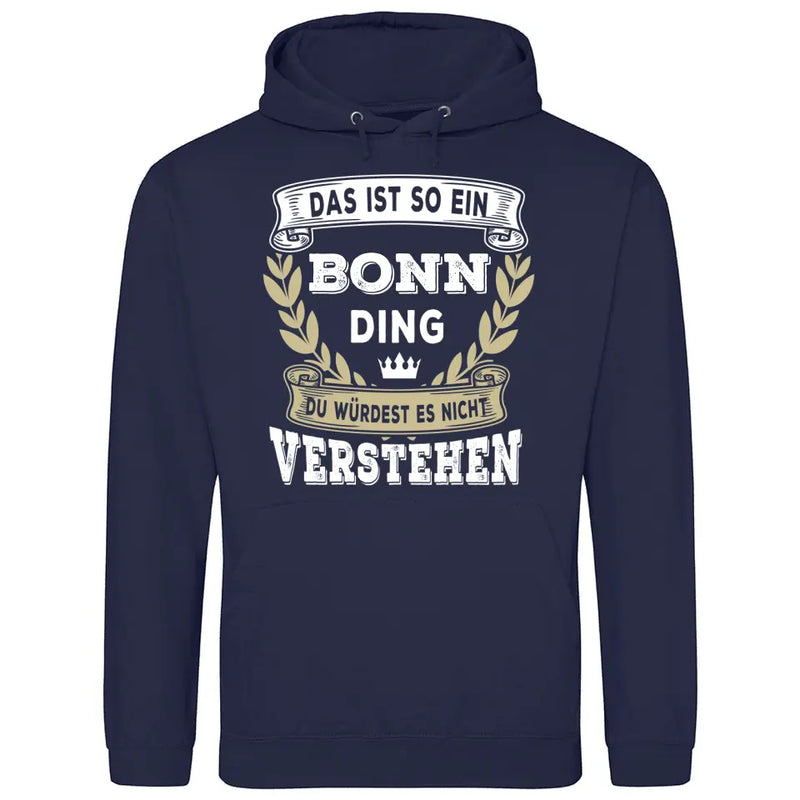 Du würdest es nicht verstehen - Personalisierbarer Hoodie (Unisex)