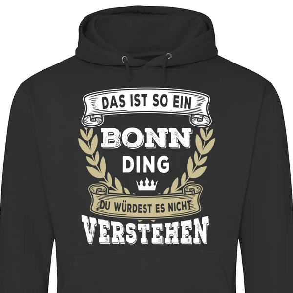 Du würdest es nicht verstehen - Personalisierbarer Hoodie (Unisex)