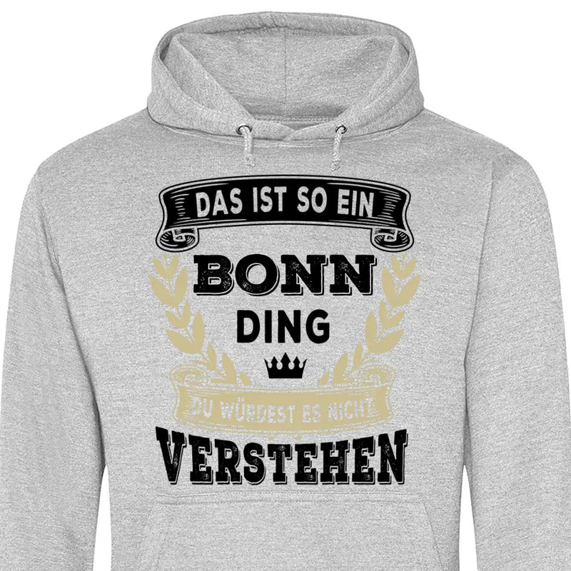 Du würdest es nicht verstehen - Personalisierbarer Hoodie (Unisex)