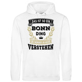 Du würdest es nicht verstehen - Personalisierbarer Hoodie (Unisex)