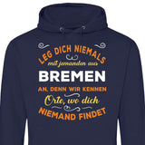 Leg dich niemals mit jemanden aus X an - Personalisierbarer Hoodie (Unisex)