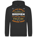 Leg dich niemals mit jemanden aus X an - Personalisierbarer Hoodie (Unisex)