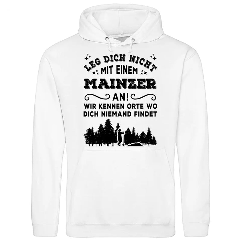 Wir kennen Orte wo dich niemand findet - Personalisierbarer Hoodie (Unisex)